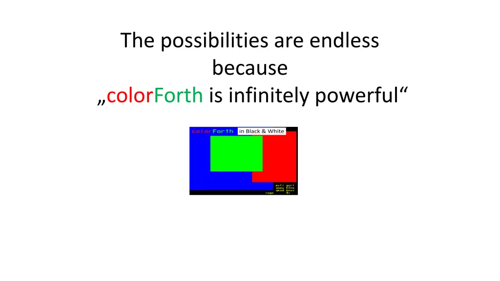 the possibilities are endless because colorforth 1