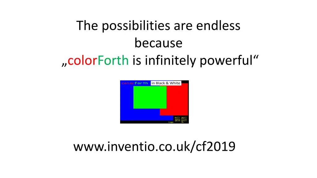 the possibilities are endless because colorforth 3