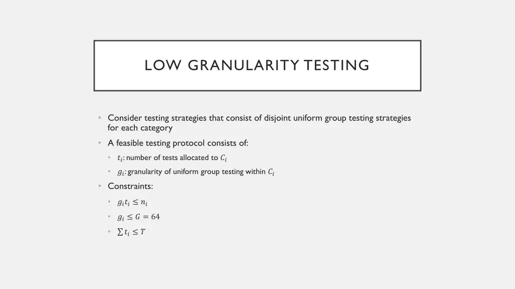 low granularity testing 1