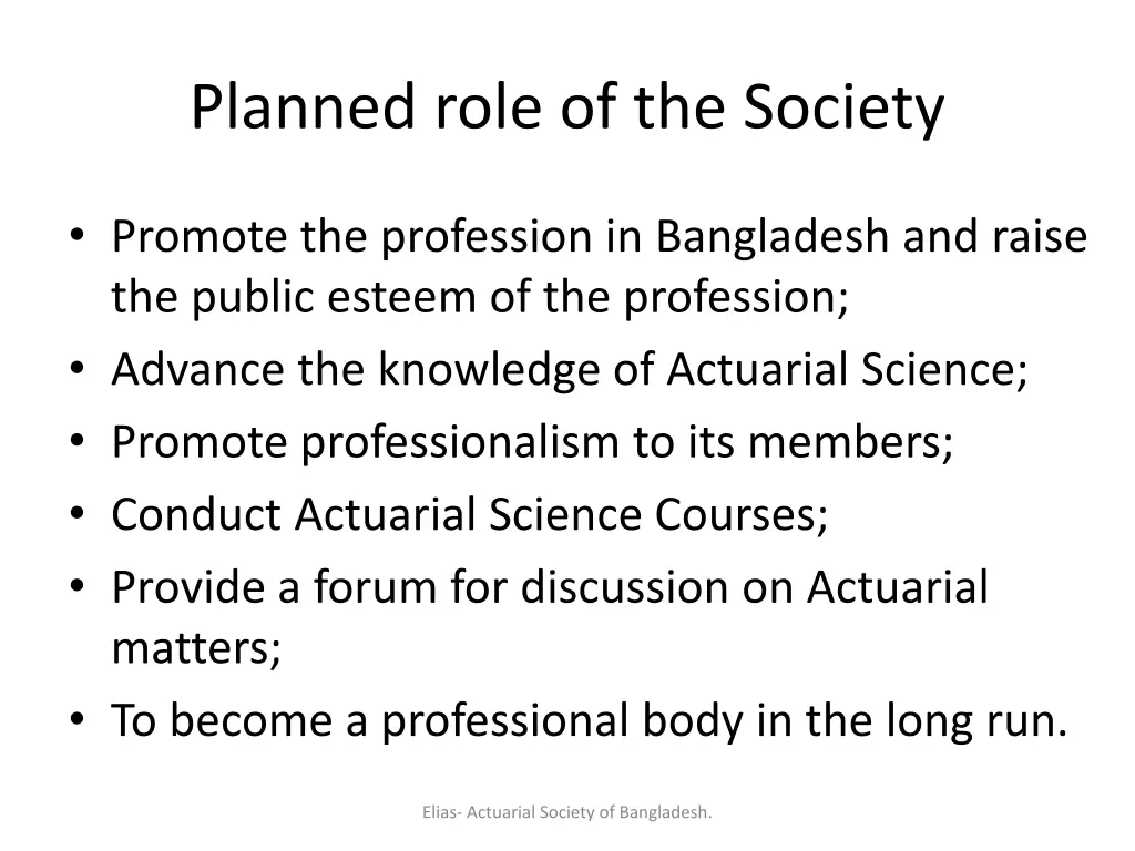 planned role of the society