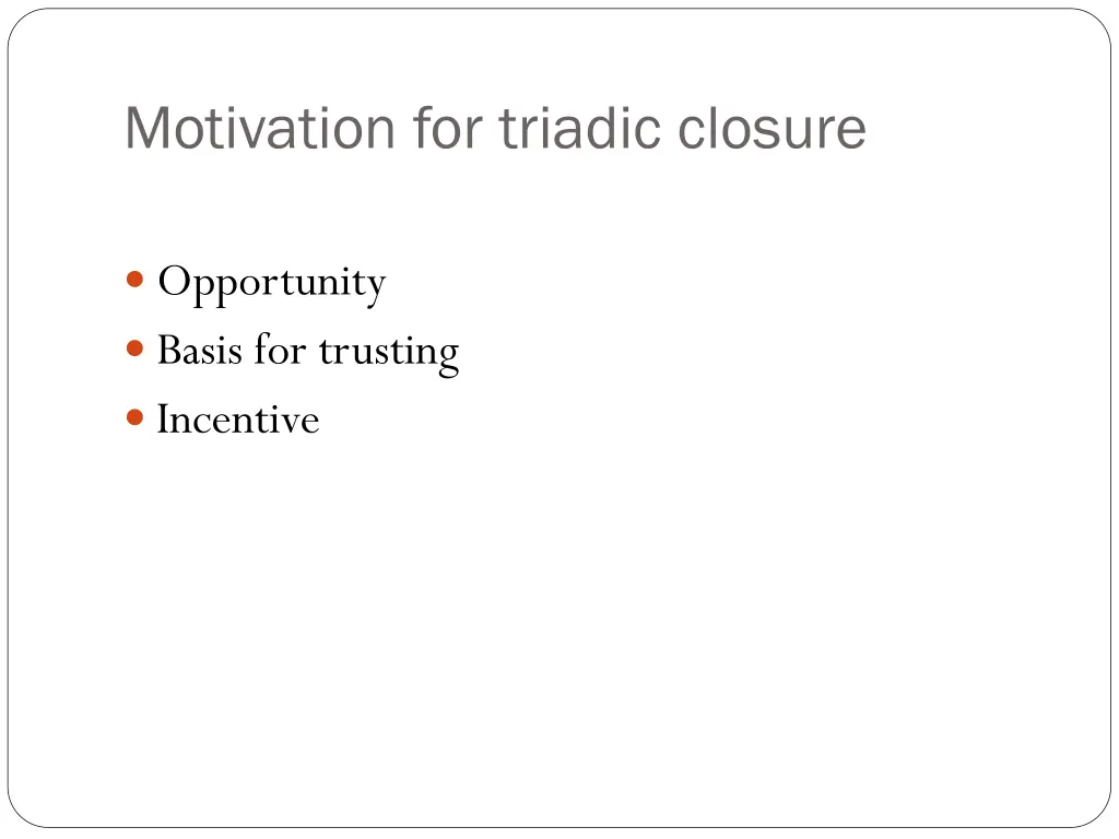 motivation for triadic closure