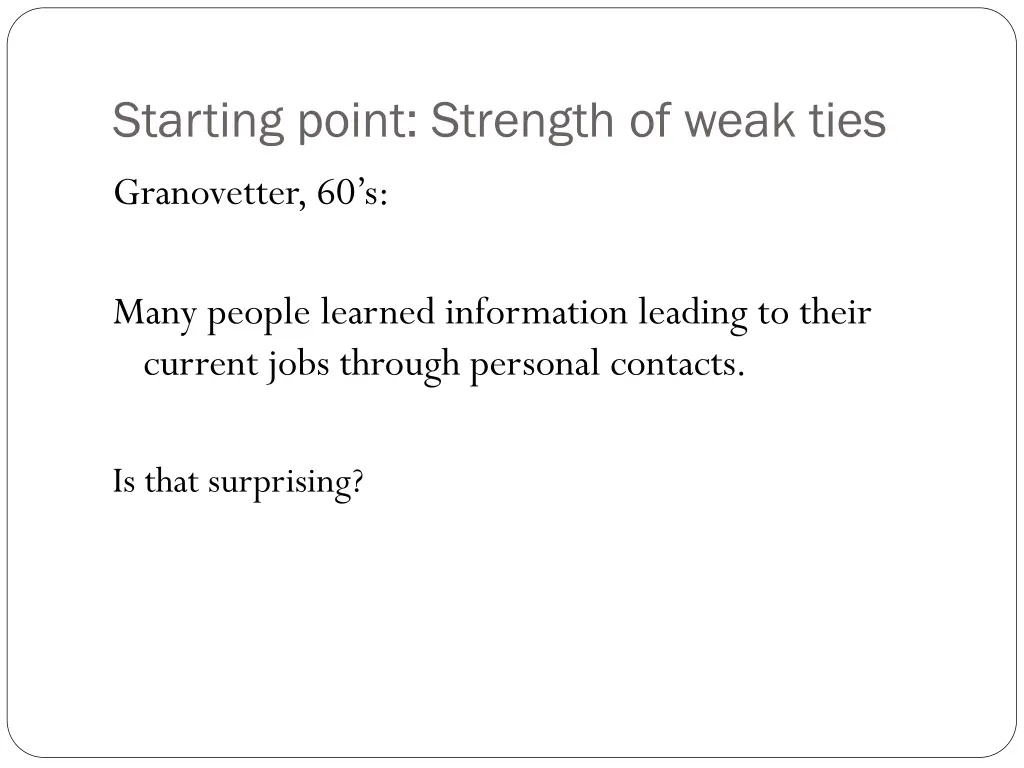 starting point strength of weak ties granovetter