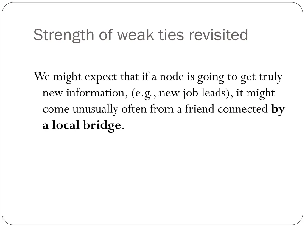 strength of weak ties revisited