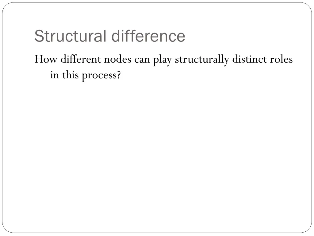 structural difference how different nodes