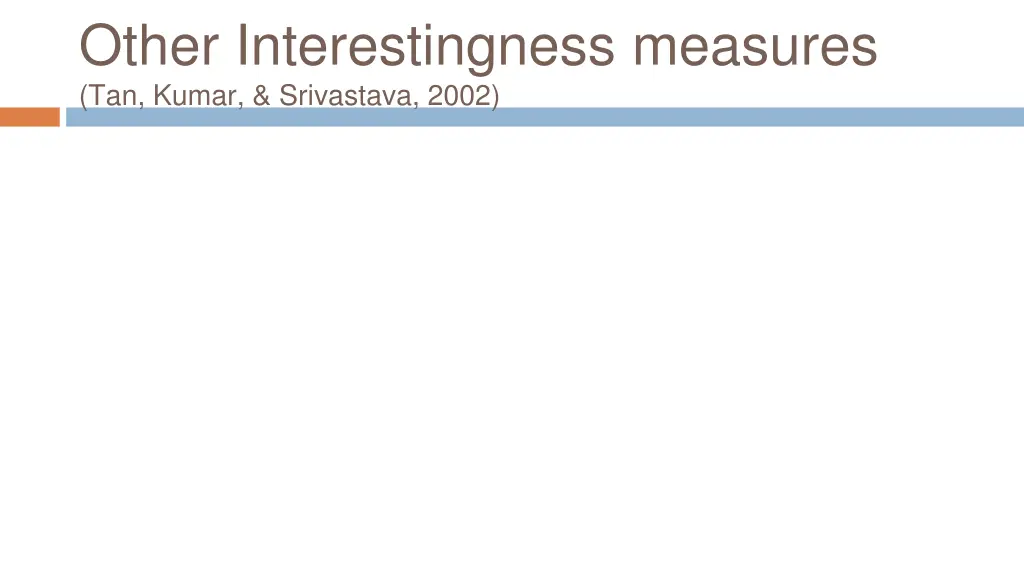 other interestingness measures tan kumar