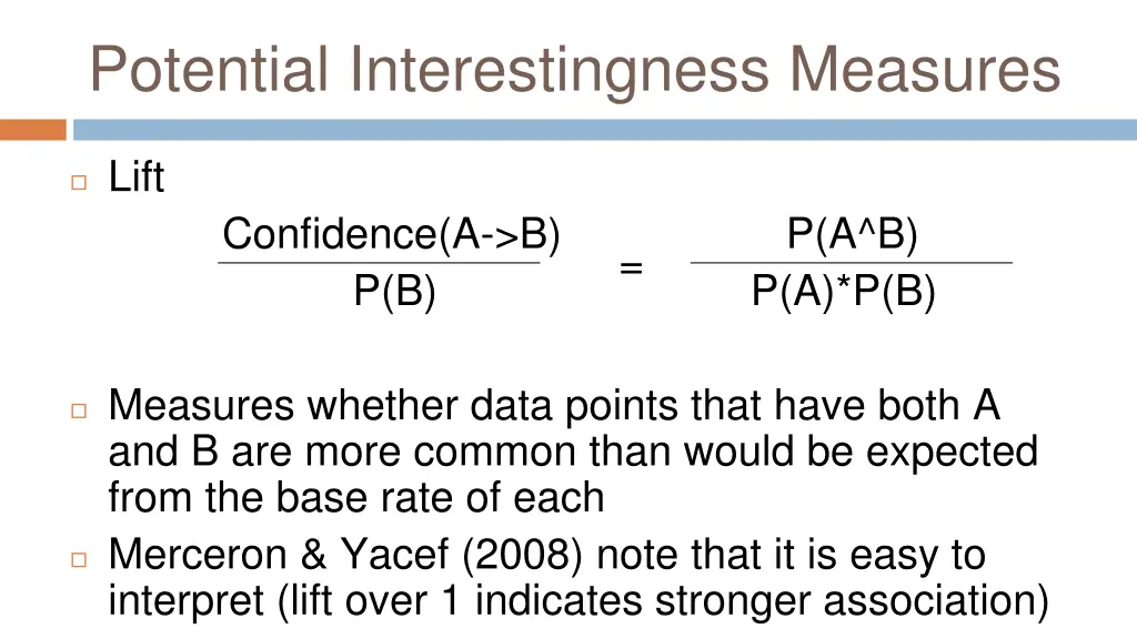 potential interestingness measures 1