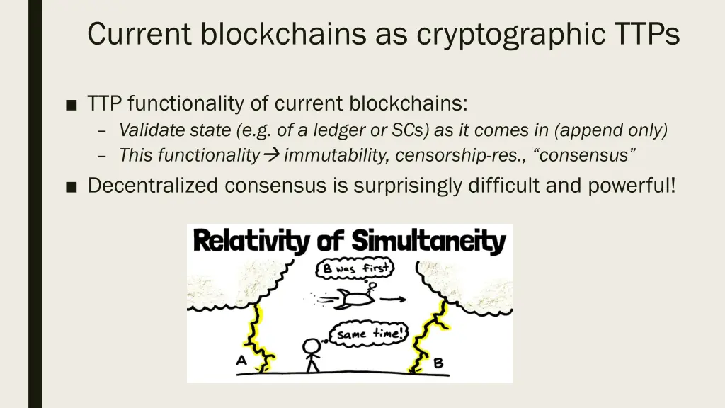 current blockchains as cryptographic ttps