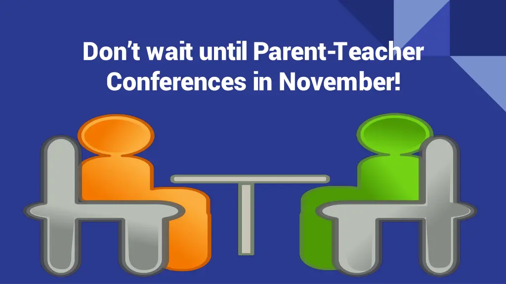 don t wait until parent teacher conferences