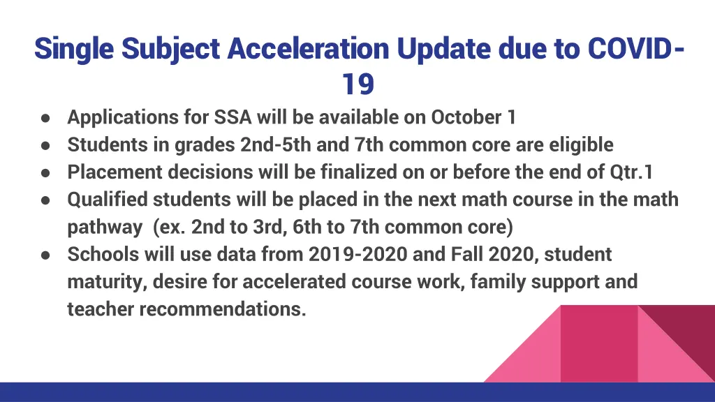 single subject acceleration update due to covid