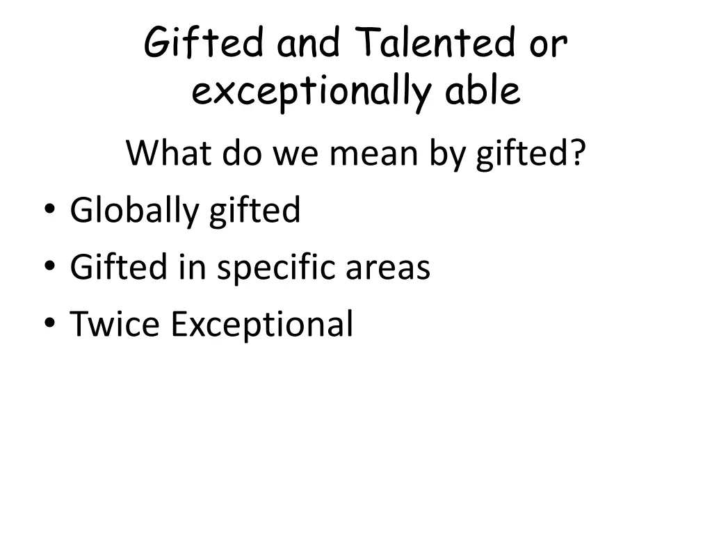 gifted and talented or exceptionally able