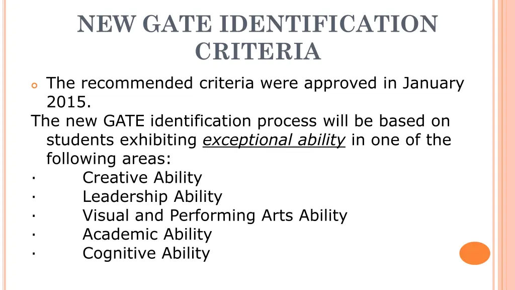 new gate identification criteria