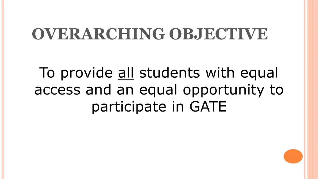 overarching objective