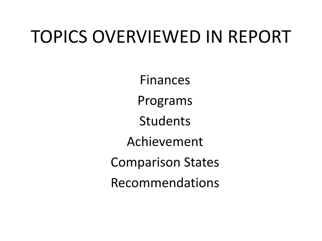 topics overviewed in report