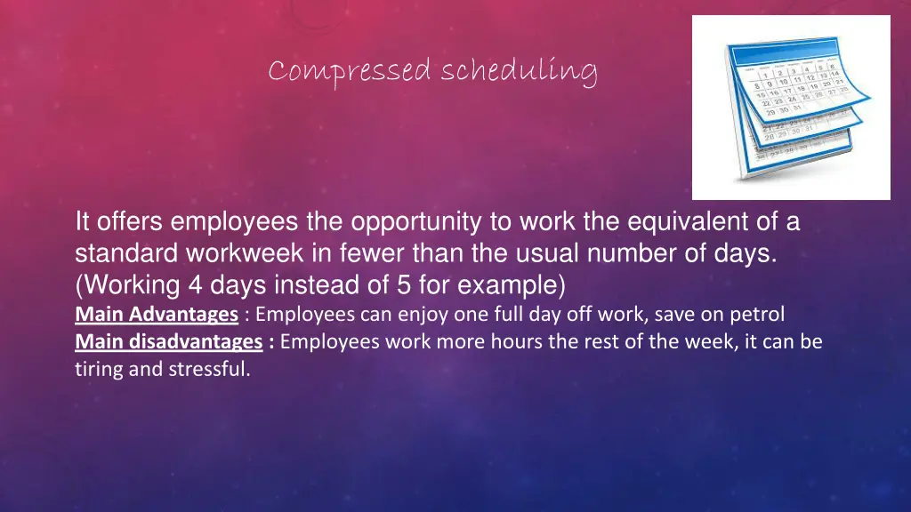 compressed scheduling