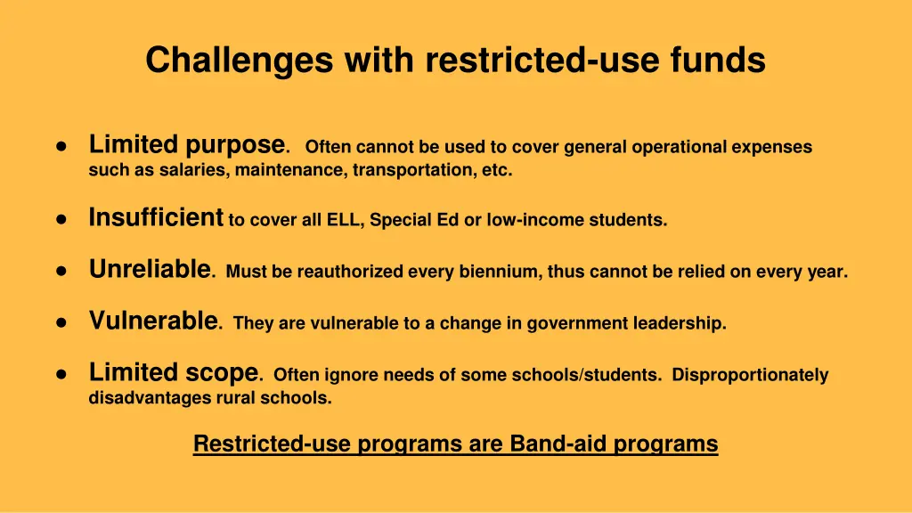 challenges with restricted use funds