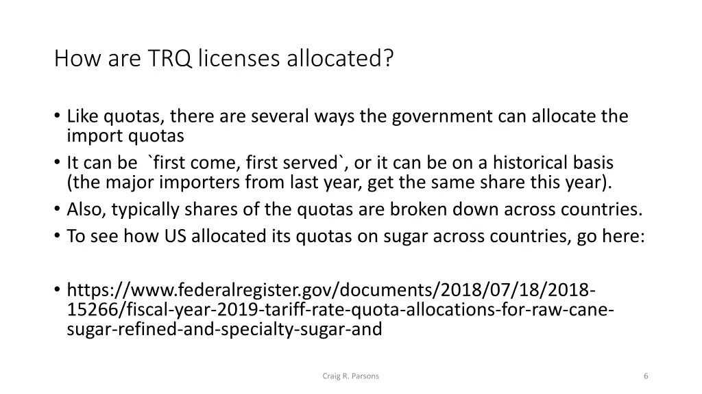 how are trq licenses allocated