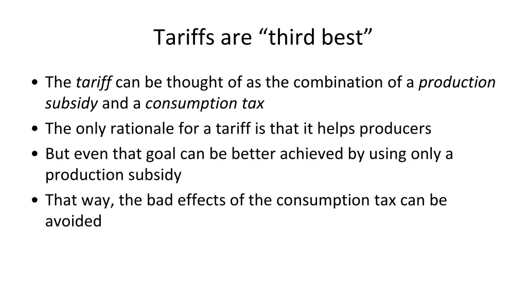 tariffs are third best 1