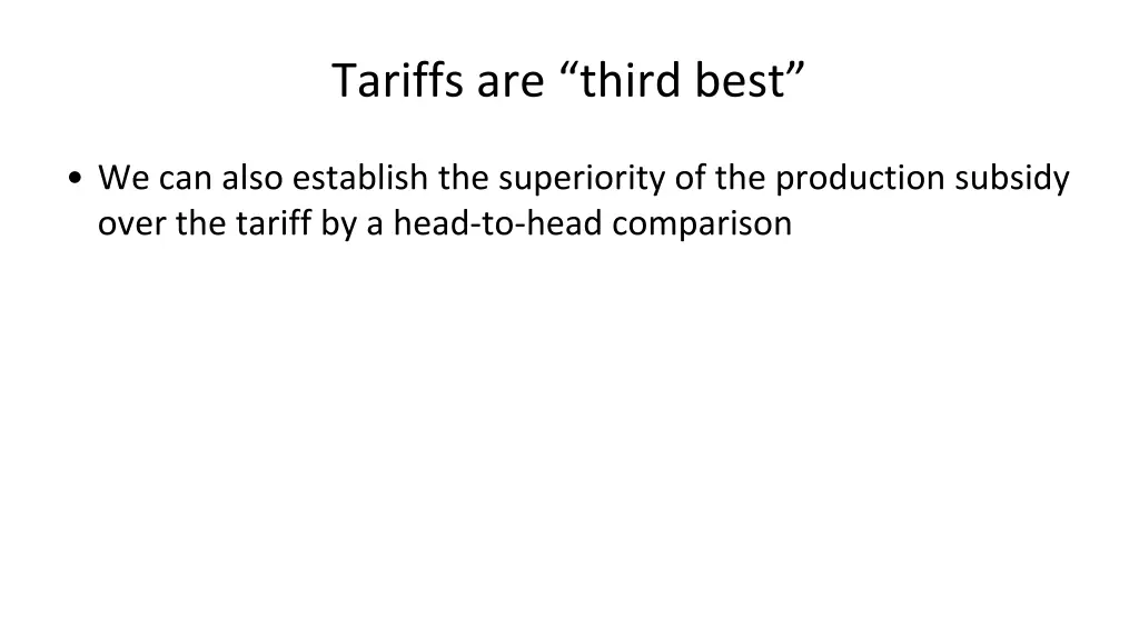 tariffs are third best 2