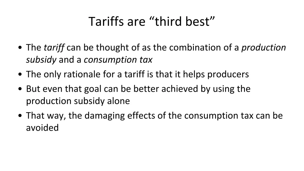 tariffs are third best