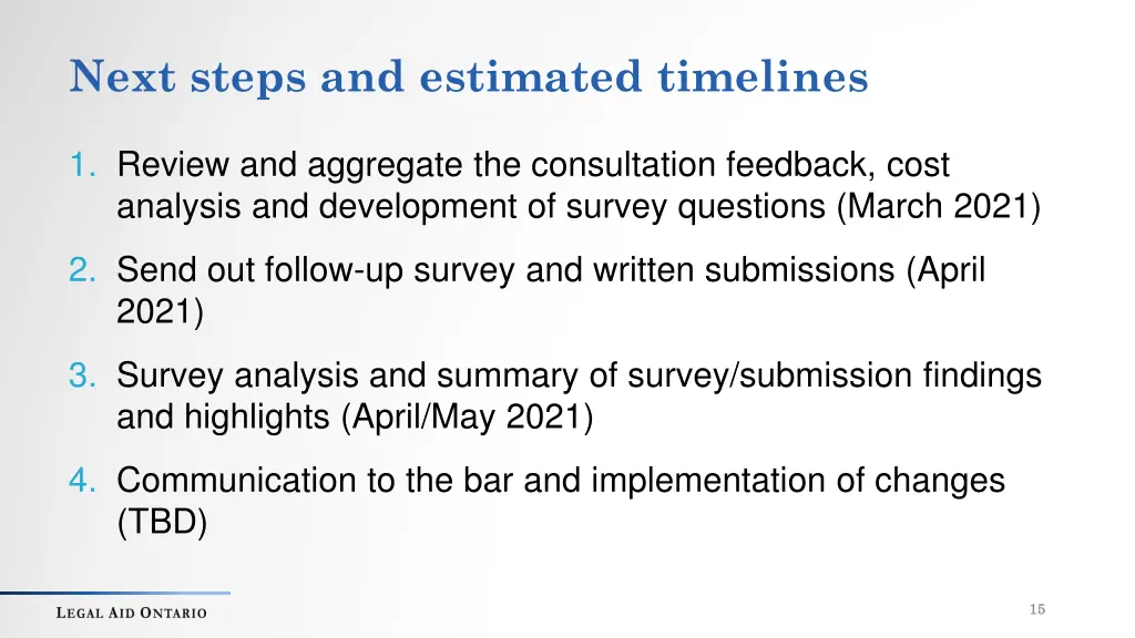 next steps and estimated timelines