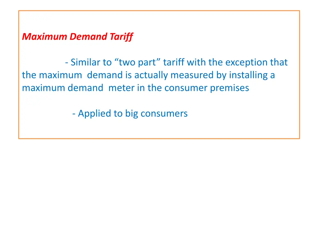 maximum demand tariff similar to two part tariff