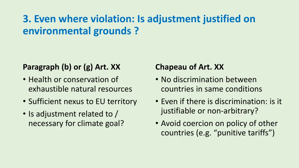 3 even where violation is adjustment justified