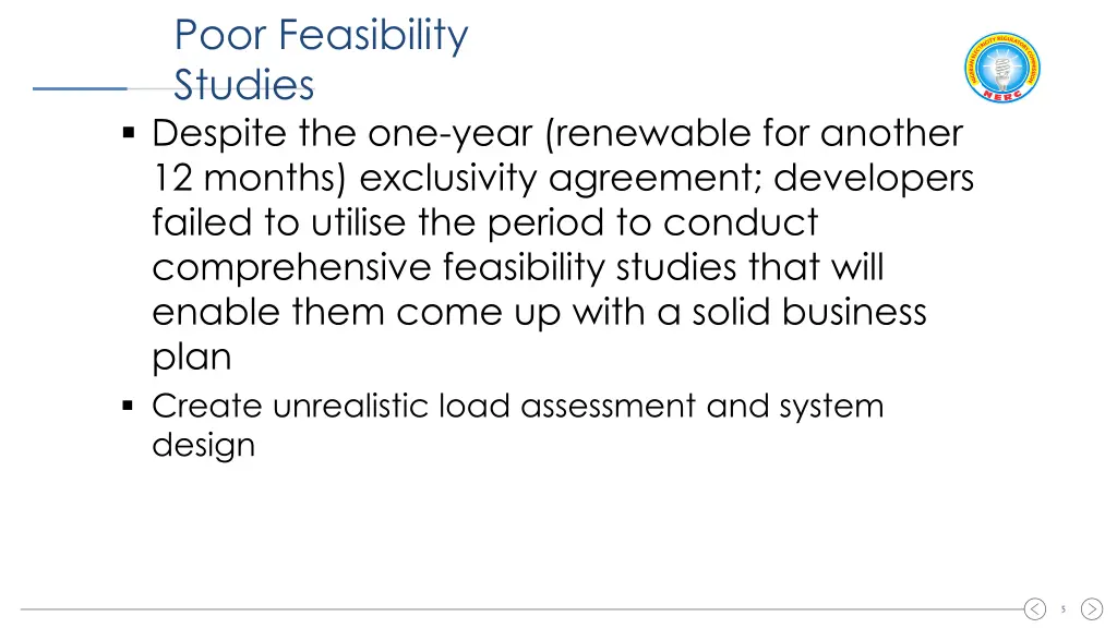 poor feasibility studies despite the one year