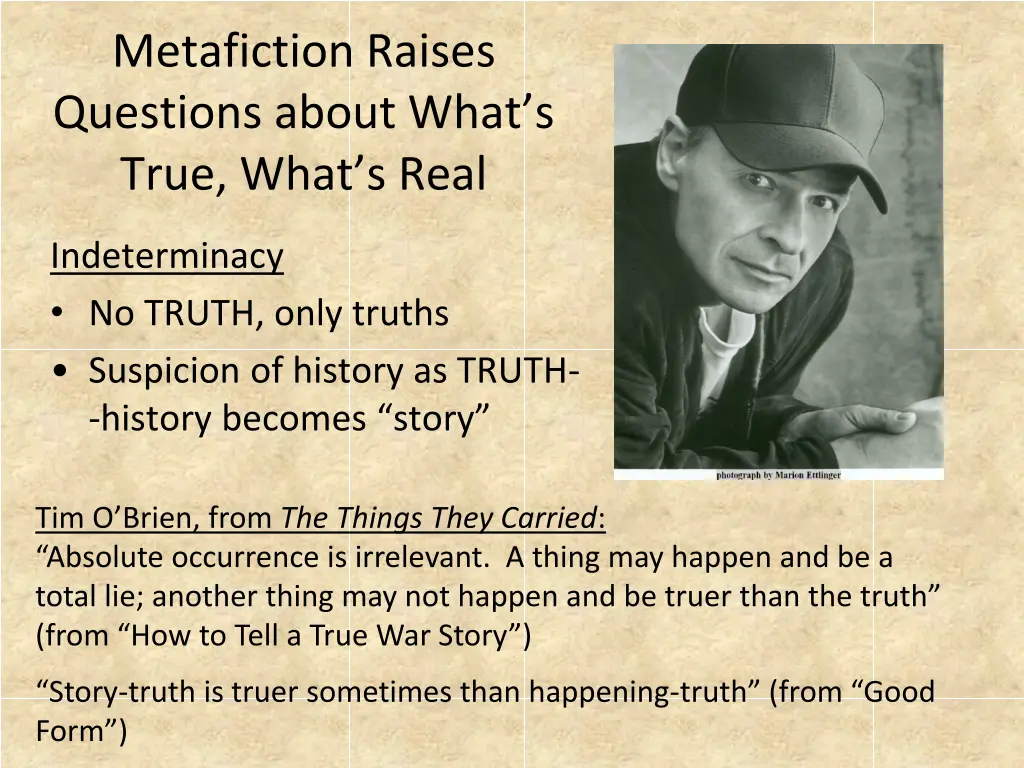 metafiction raises questions about what s true