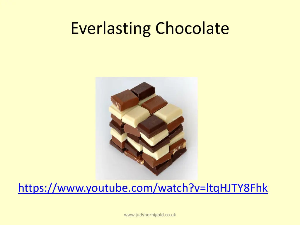 everlasting chocolate