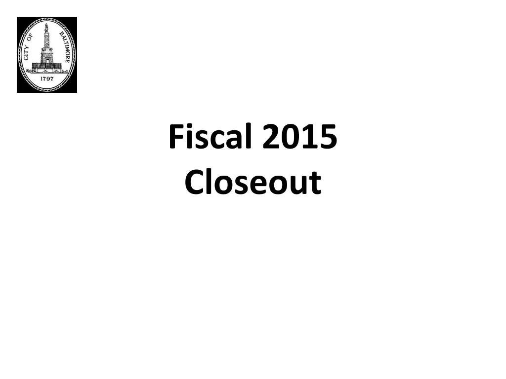 fiscal 2015 closeout