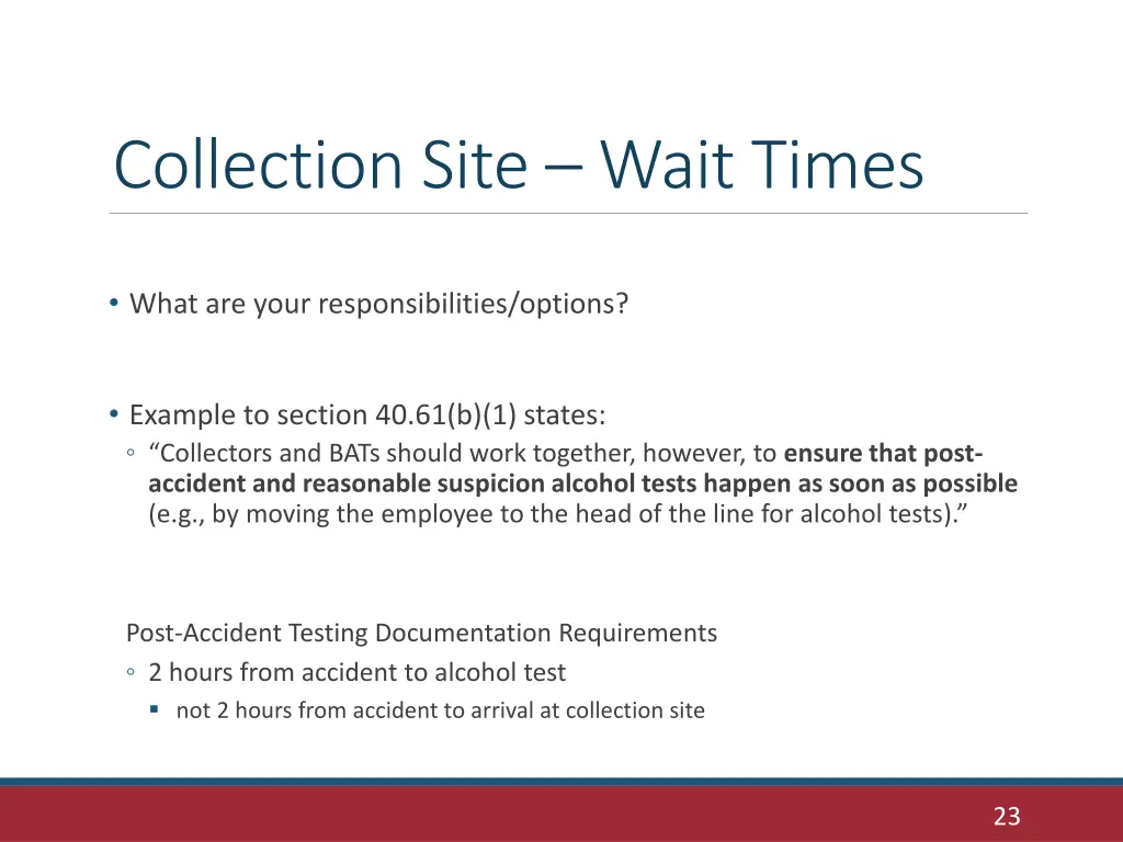 collection site wait times