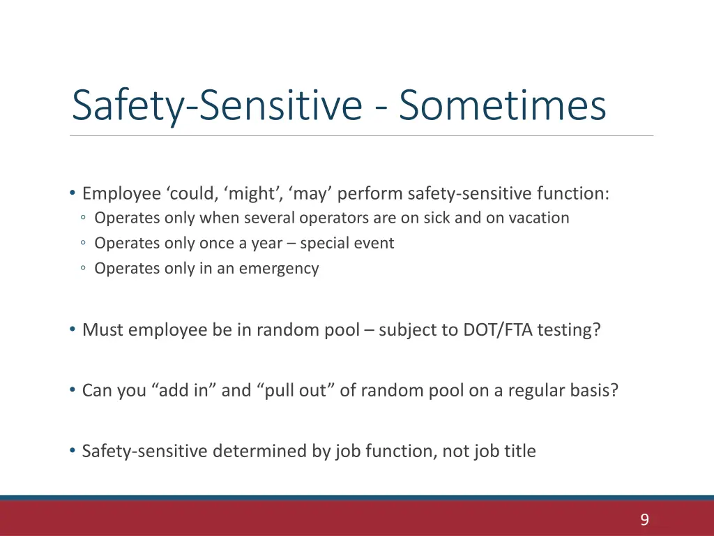 safety sensitive sometimes