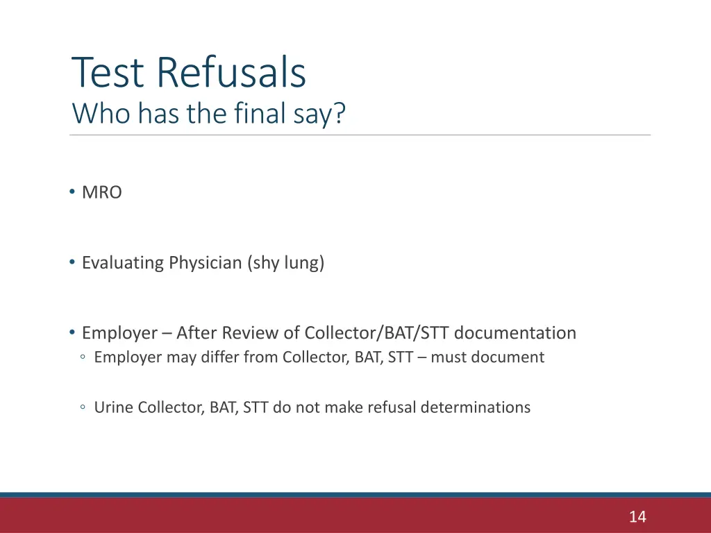 test refusals who has the final say