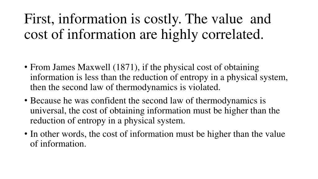 first information is costly the value and cost