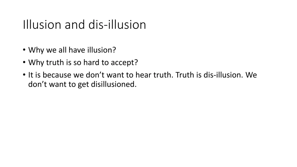 illusion and dis illusion