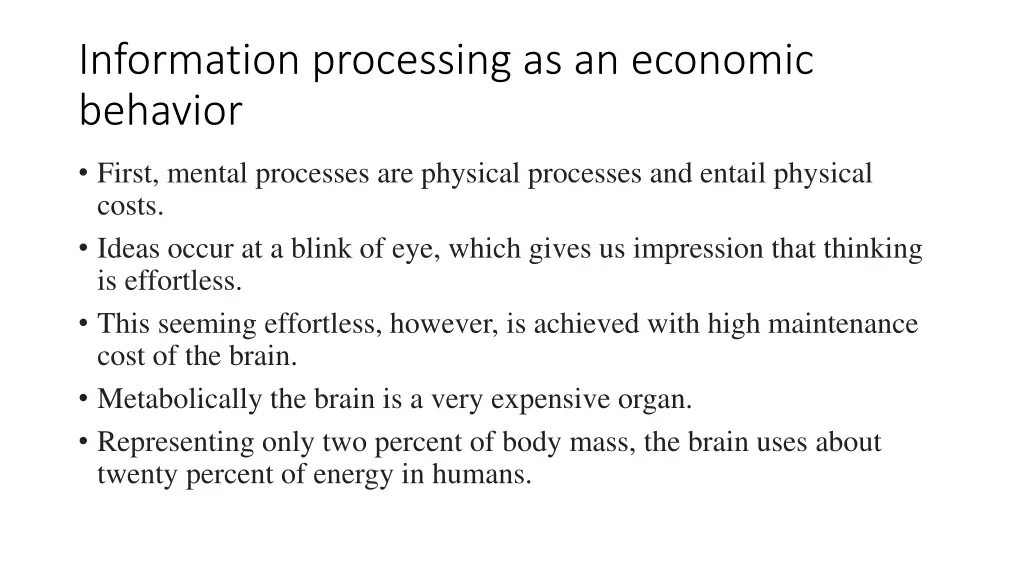 information processing as an economic behavior