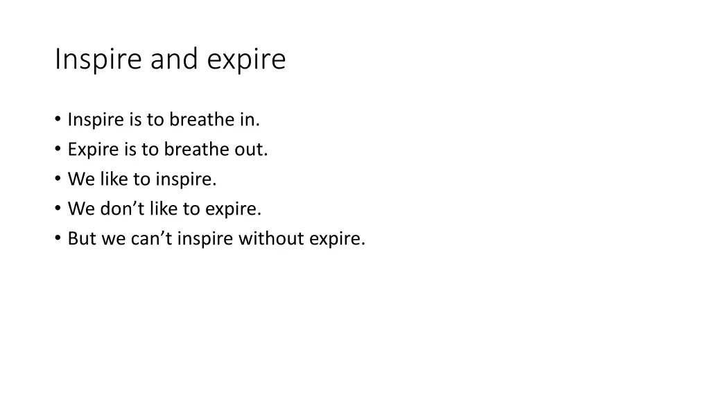 inspire and expire