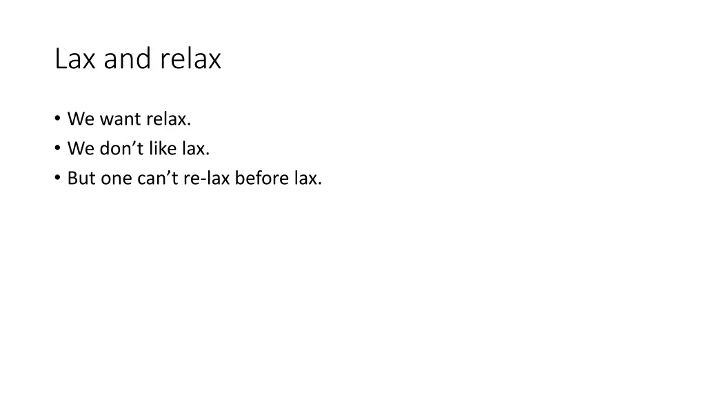 lax and relax