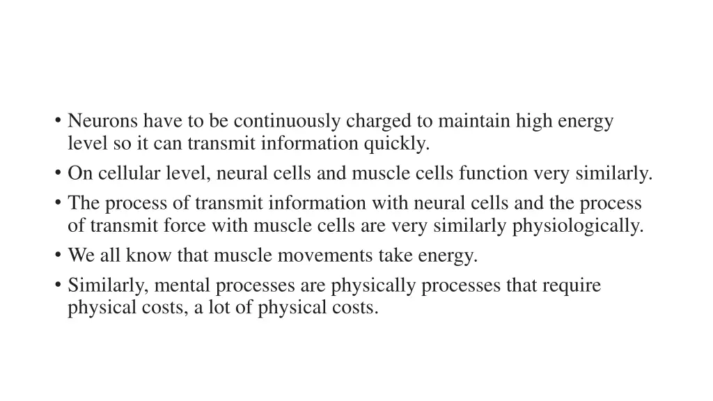 neurons have to be continuously charged