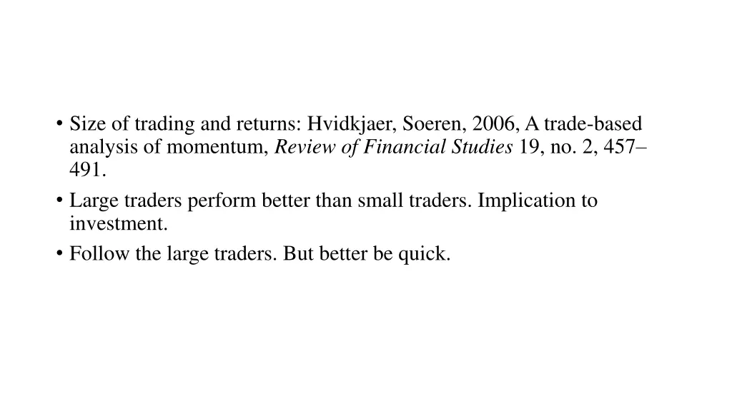 size of trading and returns hvidkjaer soeren 2006