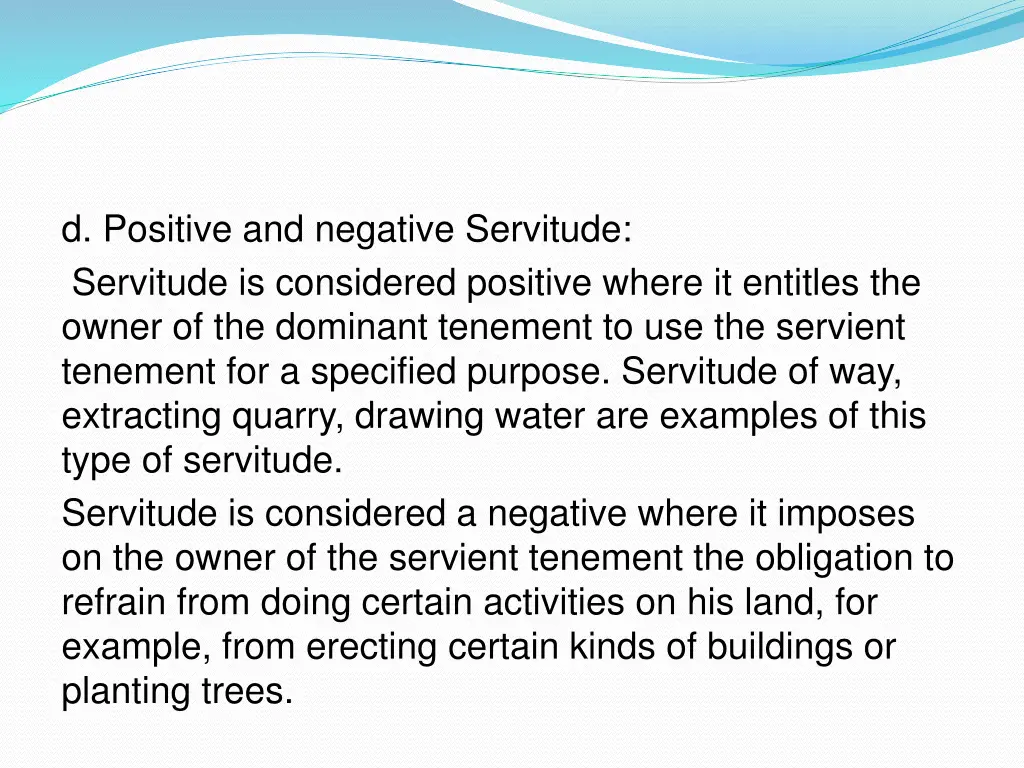 d positive and negative servitude servitude