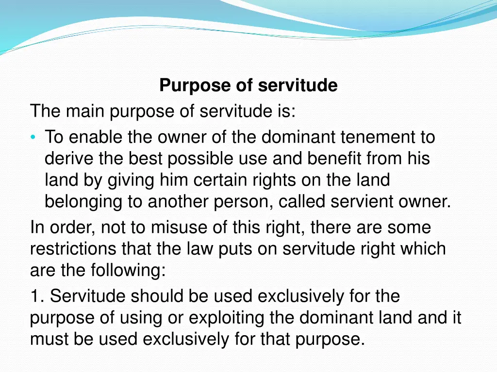 purpose of servitude