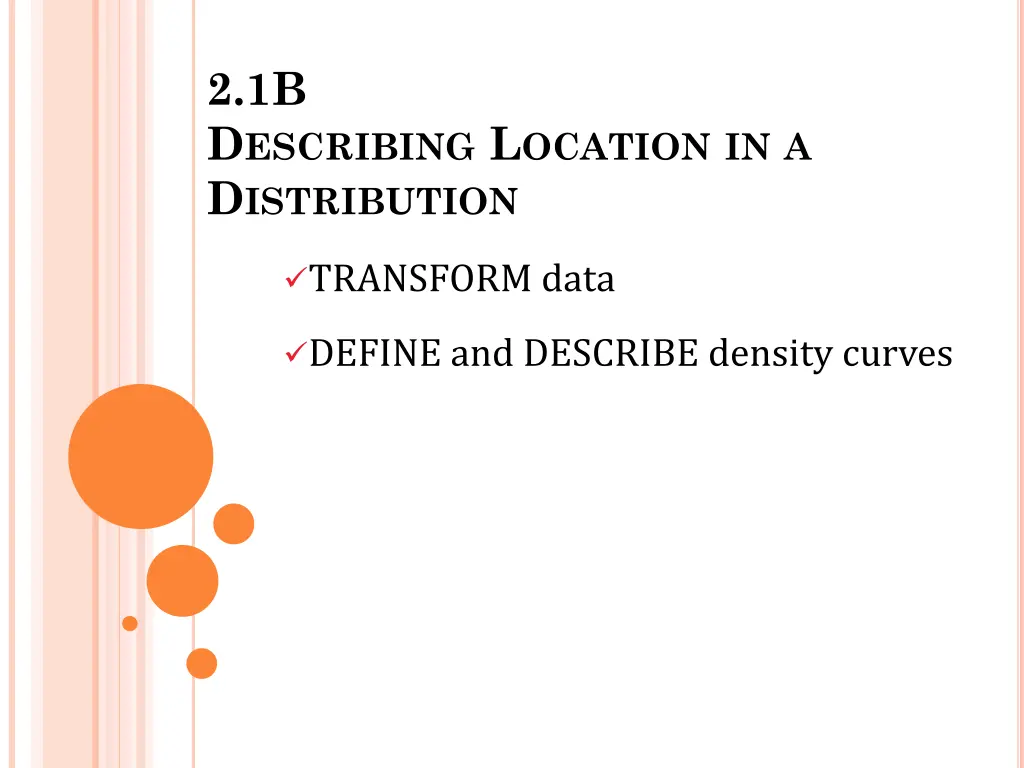 2 1b d escribing l ocation in a d istribution