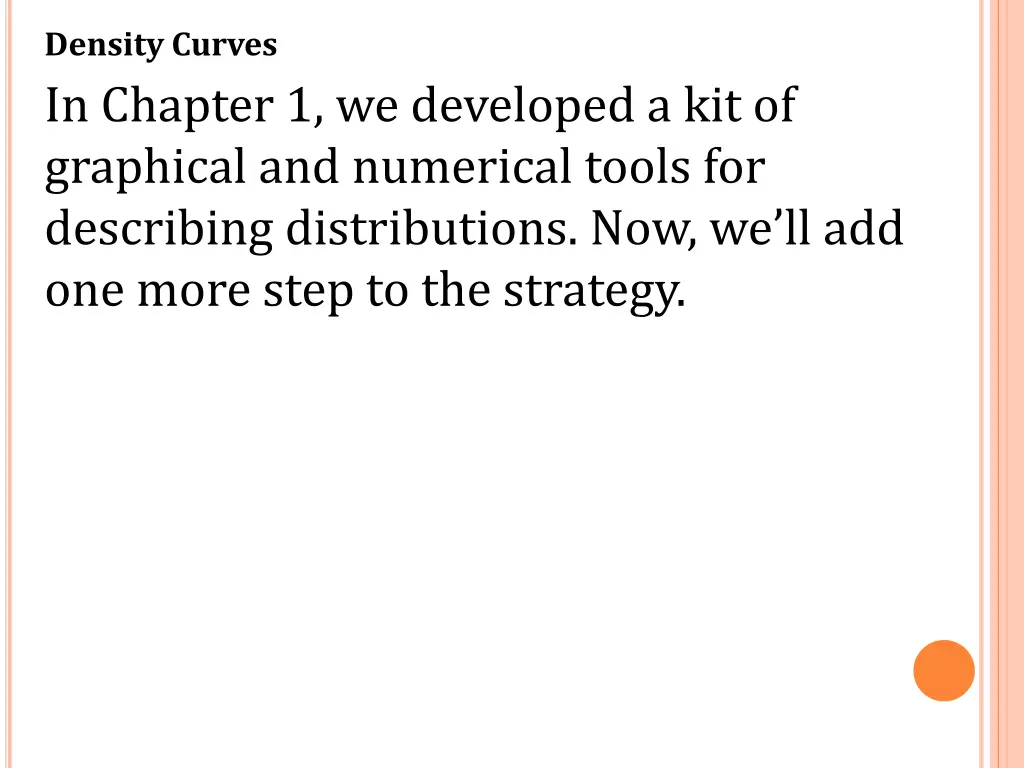 density curves in chapter 1 we developed