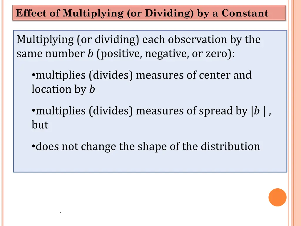 effect of multiplying or dividing by a constant