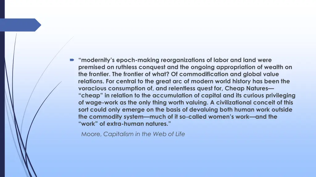 modernity s epoch making reorganizations of labor