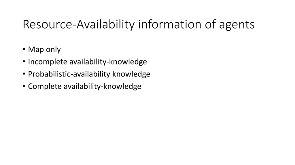 resource availability information of agents