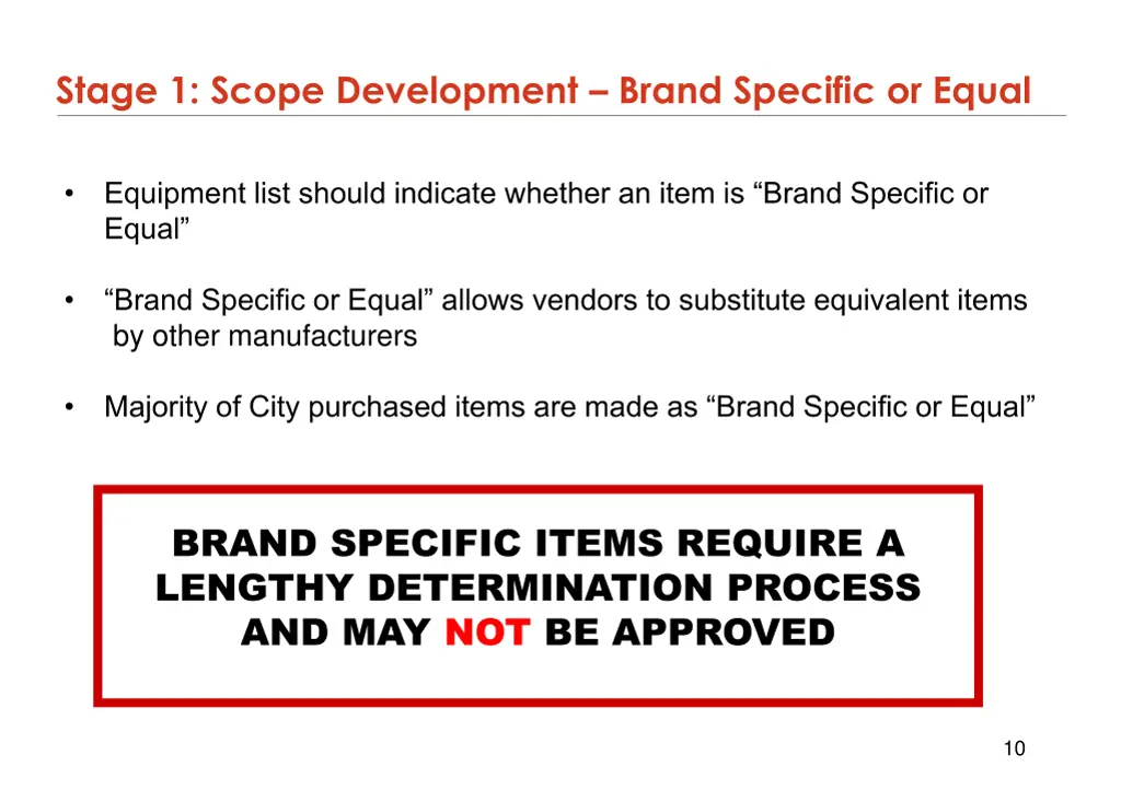 stage 1 scope development brand specific or equal