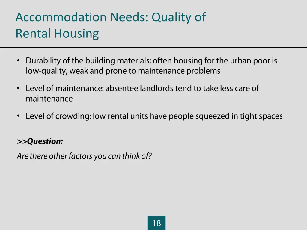 accommodation needs quality of rental housing