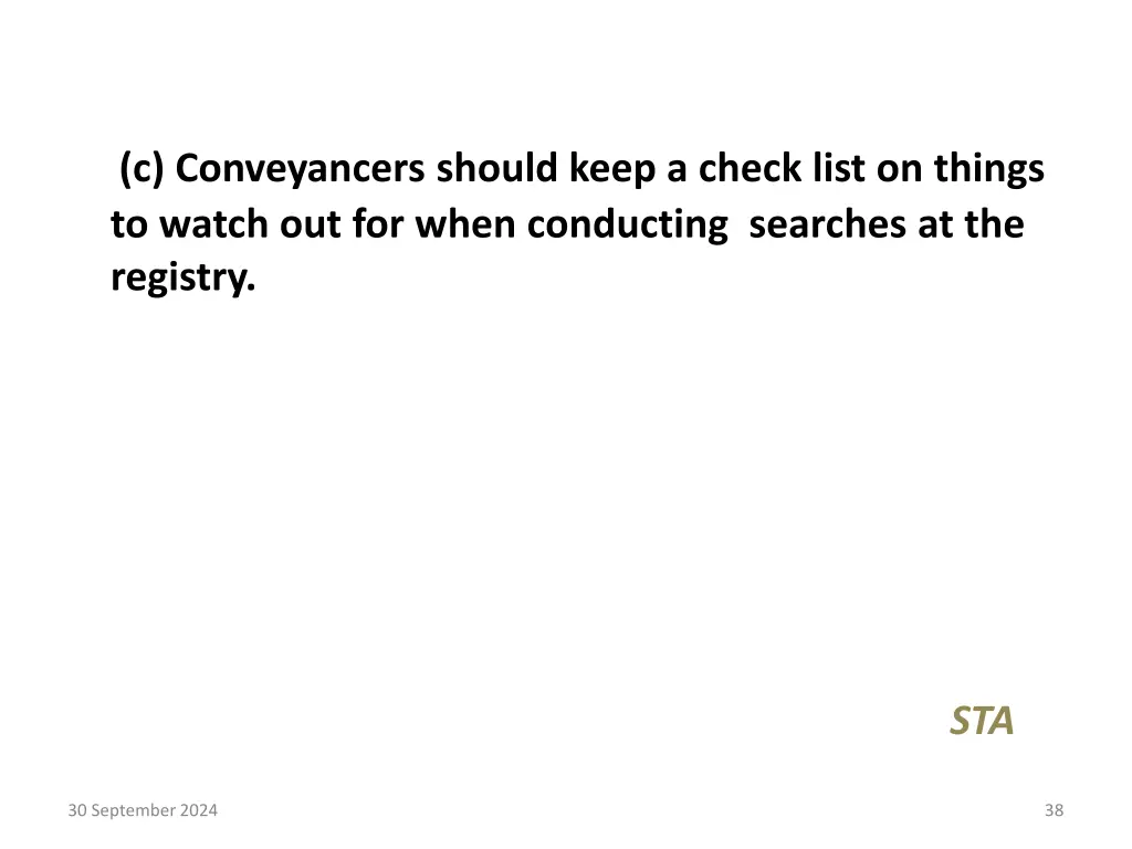 c conveyancers should keep a check list on things